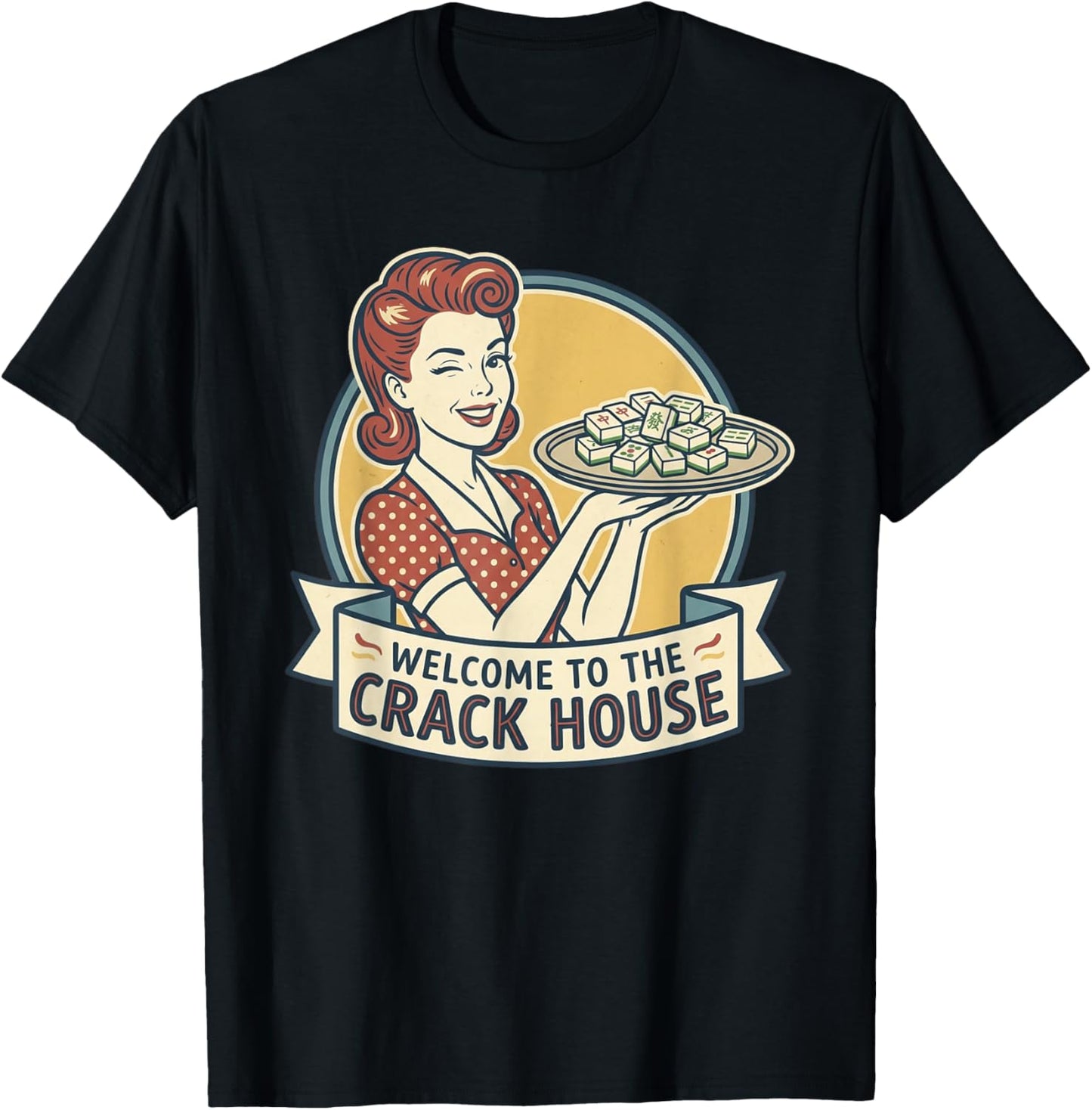 Funny Mahjong Welcome to The Crack House Game Night T-Shirt - T-Shirt | Black