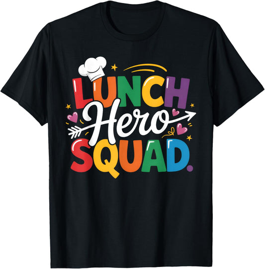 School Lunch Hero Squad Funny Lady Cafeteria Squad Workers T-Shirt - T-Shirt | Black