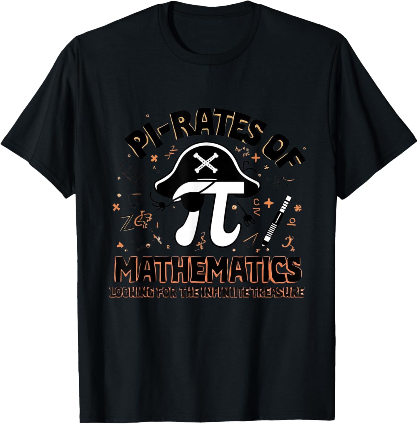 Pi-Rates of Mathematics Funny Pirate Math Teacher Student T-Shirt - T-Shirt | Black