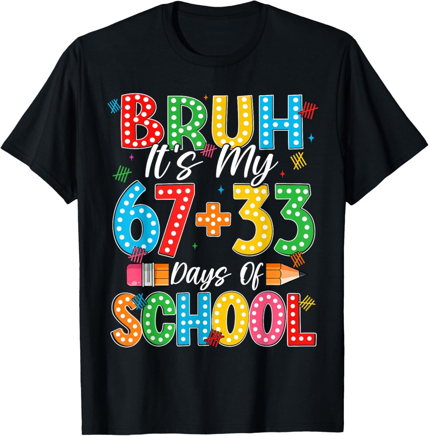 Bruh Its My 67 33 Days of School Shirts Boys Kids 100th Day T-Shirt - T-Shirt | Black