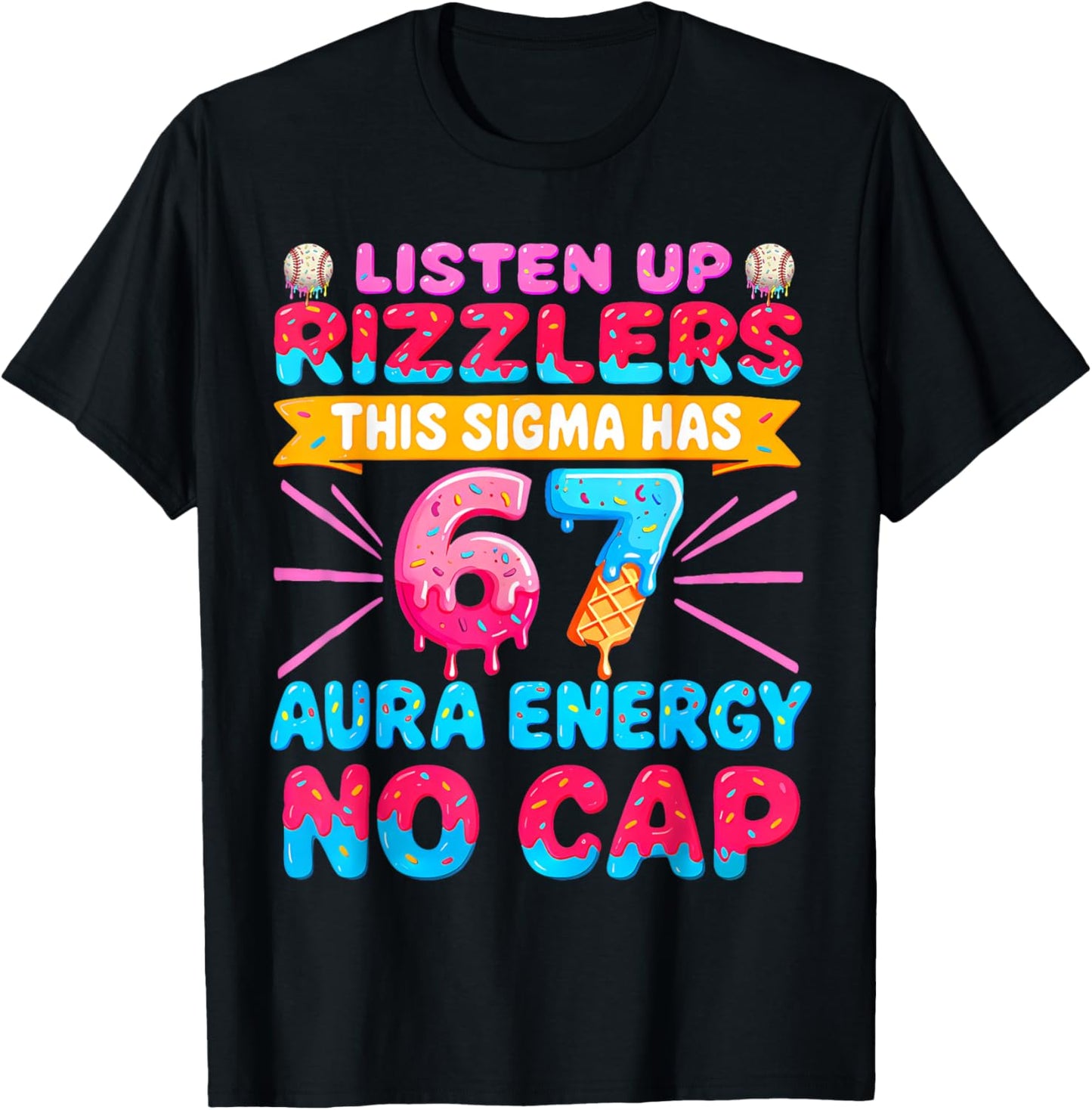 Listen Up Rizzlers This Sigma Has 67 Aura Energy Six Seven T-Shirt - T-Shirt | Black