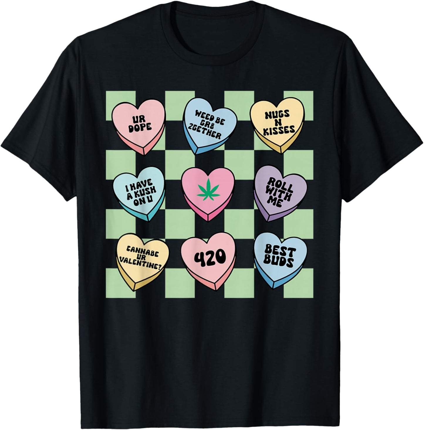 Retro Cannabis Candy Heart Valentines Marijuana Weed Stoner T-Shirt - T-Shirt | Black