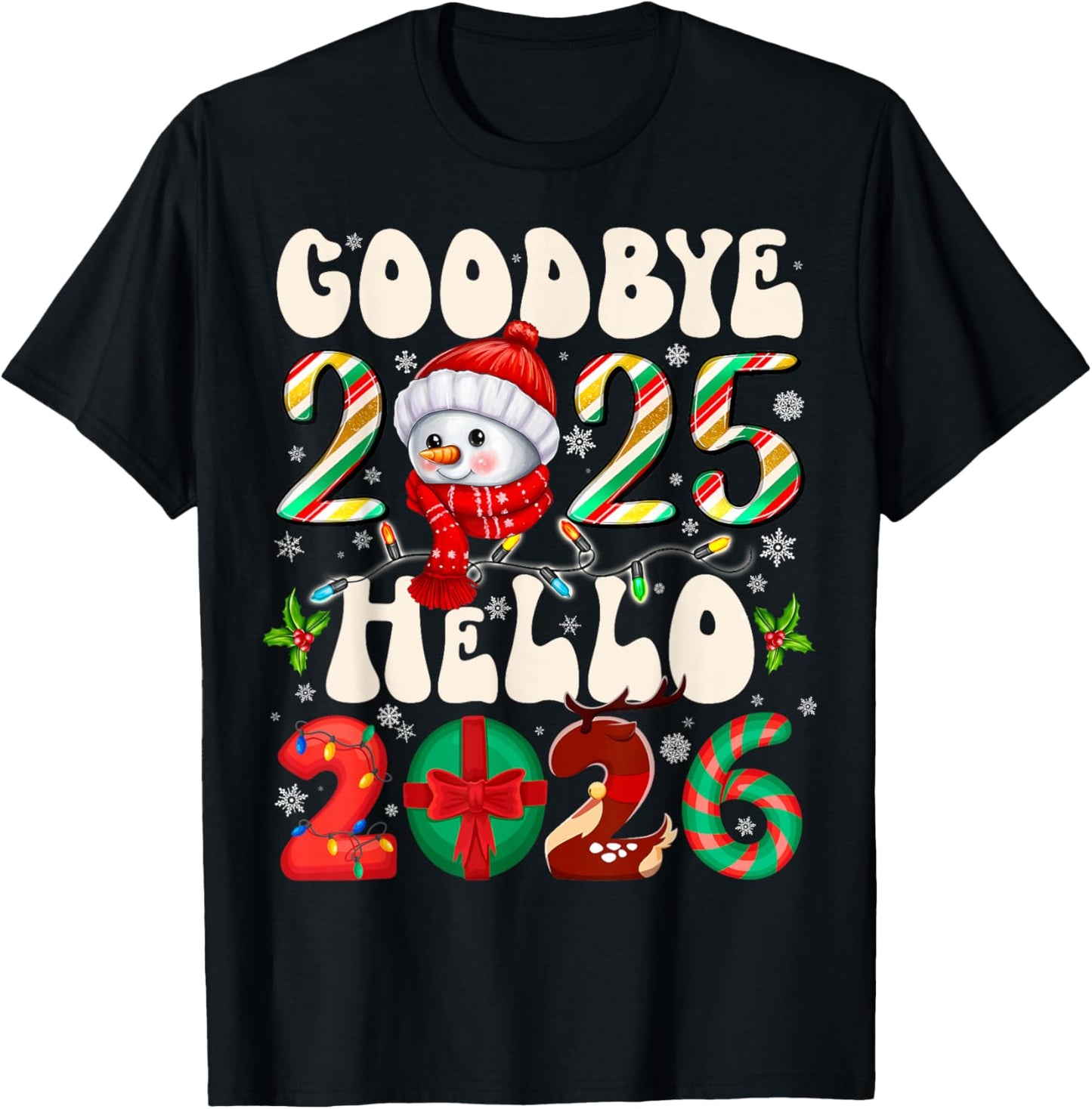 Goodbye 2025 Hello 2026 Merry Christmas Happy New Year 2026 T-Shirt - T-Shirt | Black