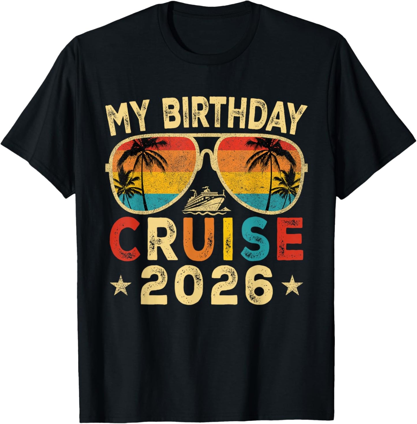 My Birthday Cruise 2026 Party Cruise Birthday Vacation Trip T-Shirt - T-Shirt | Black