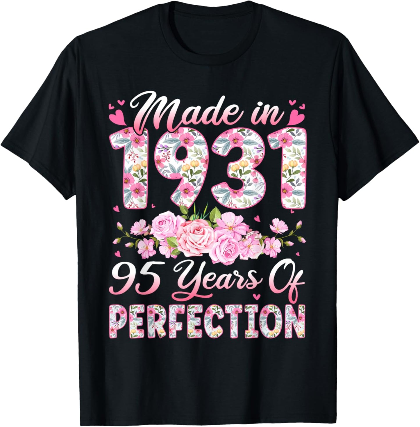 95 Year Old Made in 1931 Birthday Floral 95th Birthday Women T-Shirt - T-Shirt | Black