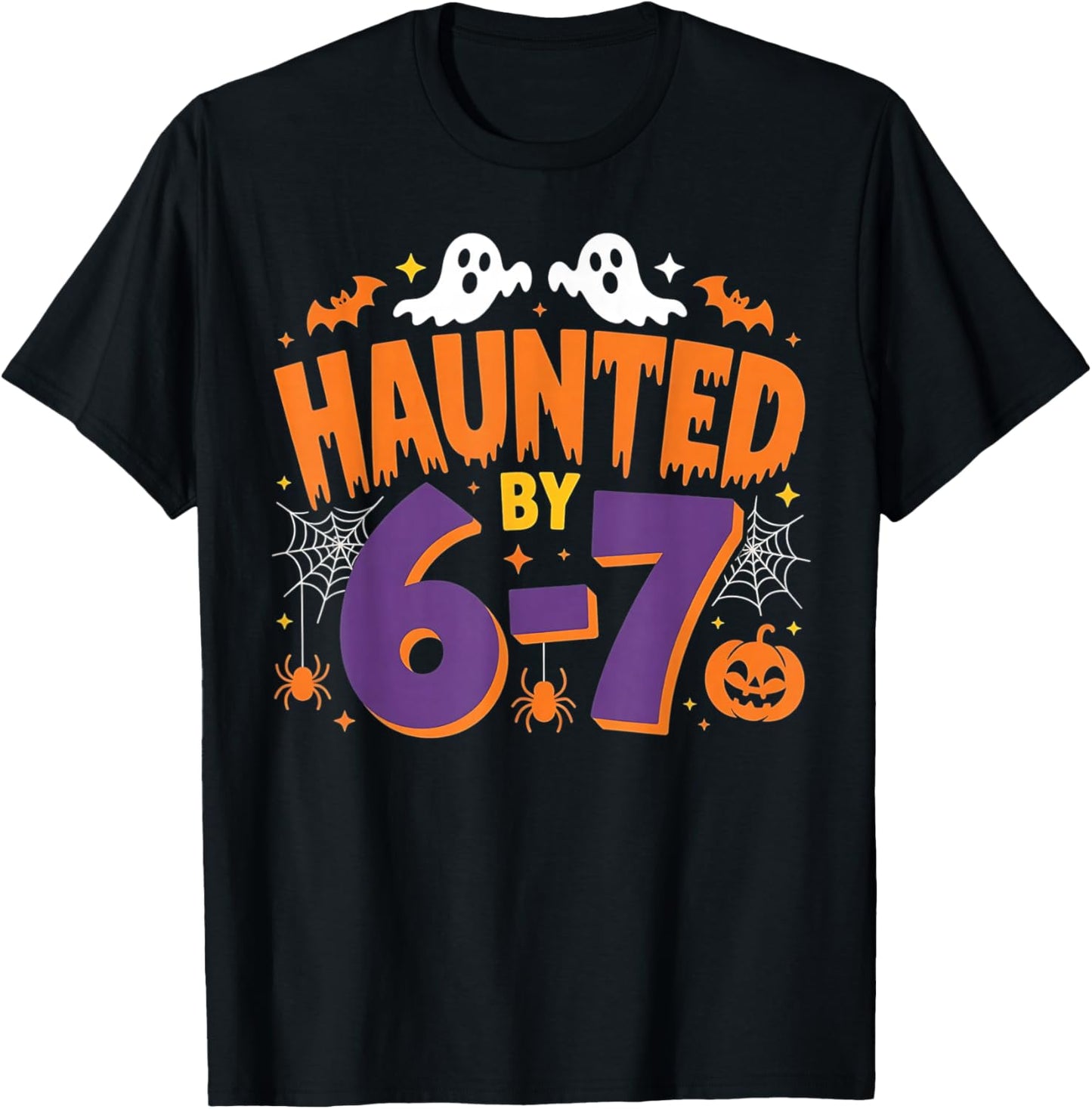 Haunted by 6 7 T-Shirt - T-Shirt | Black