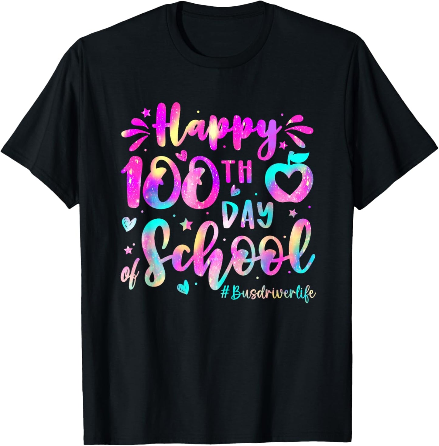 Happy 100th Days of School Apple Bus Driver Life T-Shirt - T-Shirt | Black