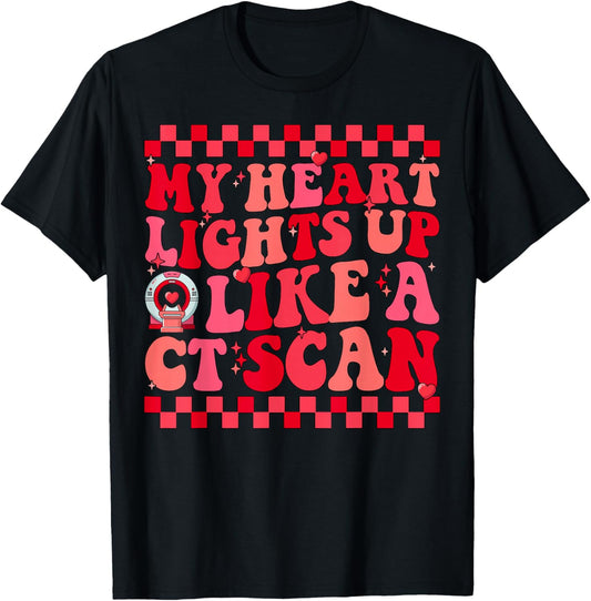 MRI Tech Technology My Heart Lights Up Like a CT Scan T-Shirt - T-Shirt | Black