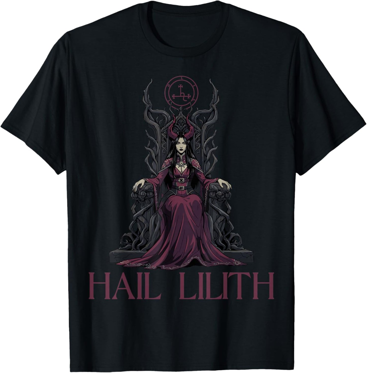 Hail Lilith Demon Queen Pagan Dark Goth Goddess Female T-Shirt - T-Shirt | Black