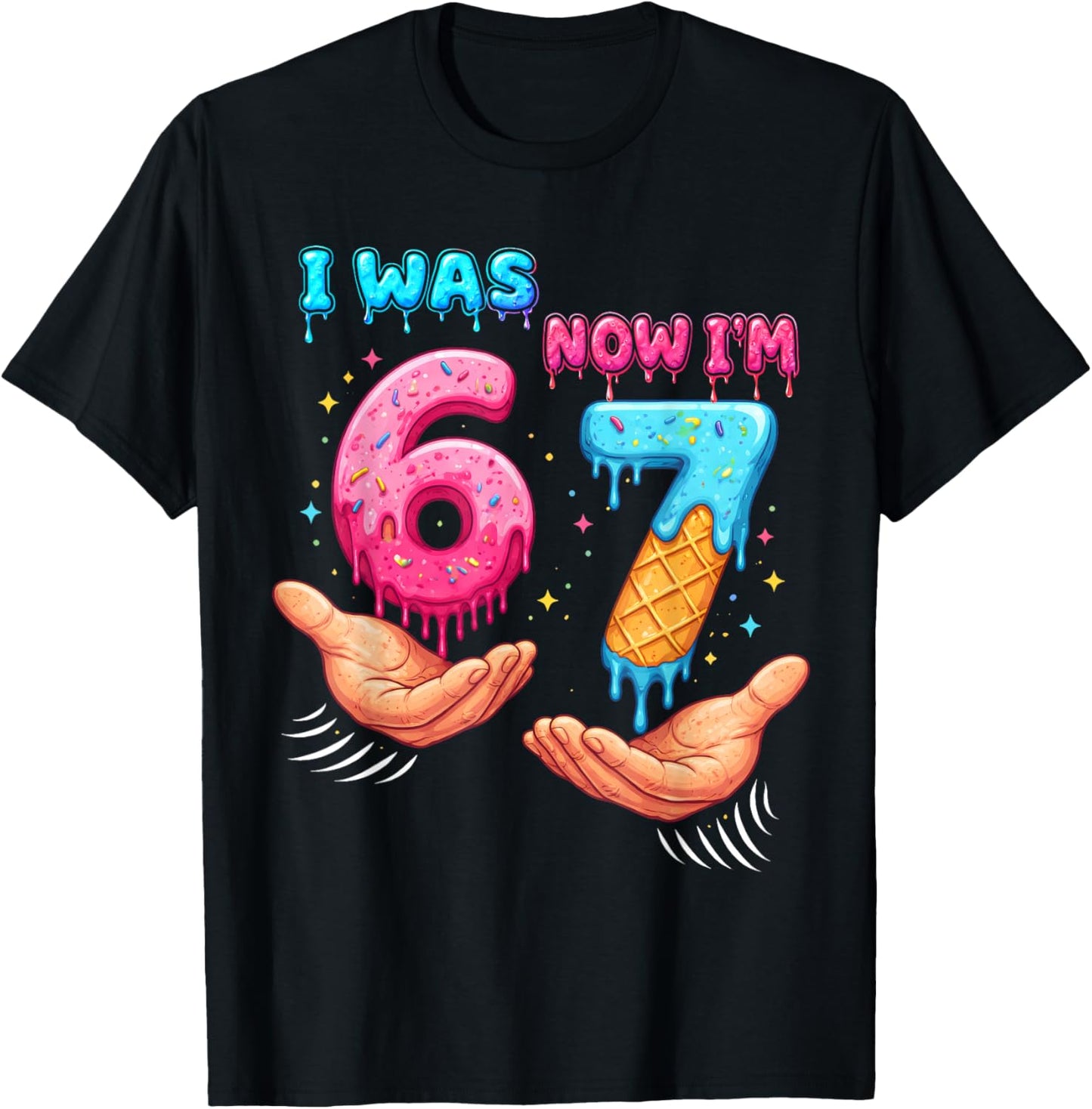 I was 6 Now I'm 7 Year Old Birthday 67 Funny for Kids Boys T-Shirt - T-Shirt | Black