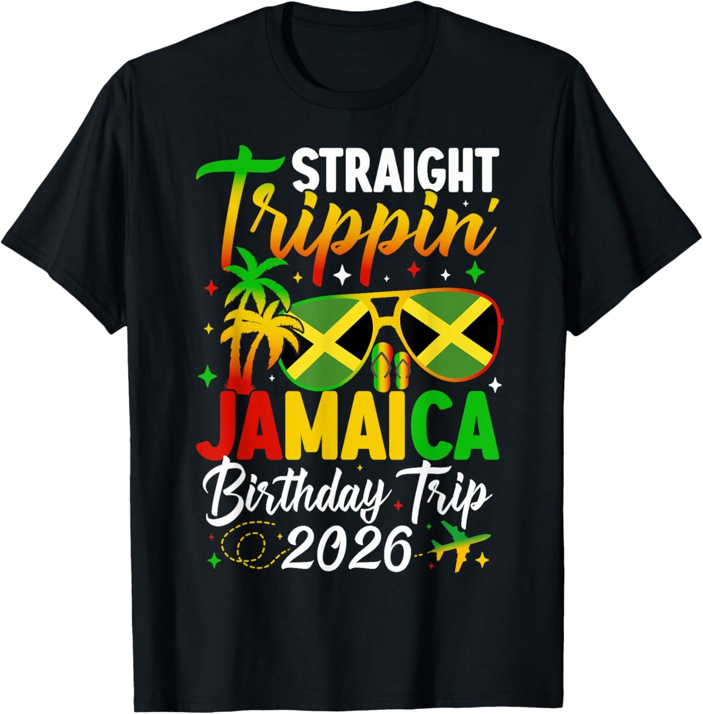 Straight Trippin' Jamaica Vacation 2026 Birthday Family Trip T-Shirt - T-Shirt | Black