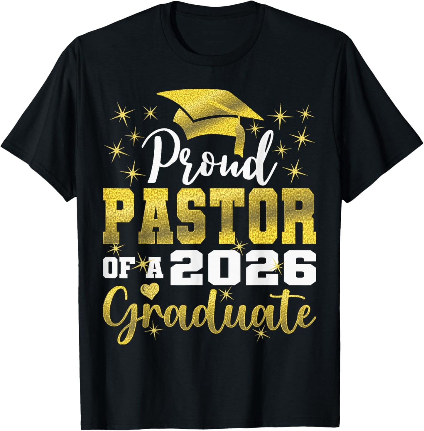 Super Proud Pastor of 2026 Graduate Senior Graduation Family T-Shirt - T-Shirt | Black
