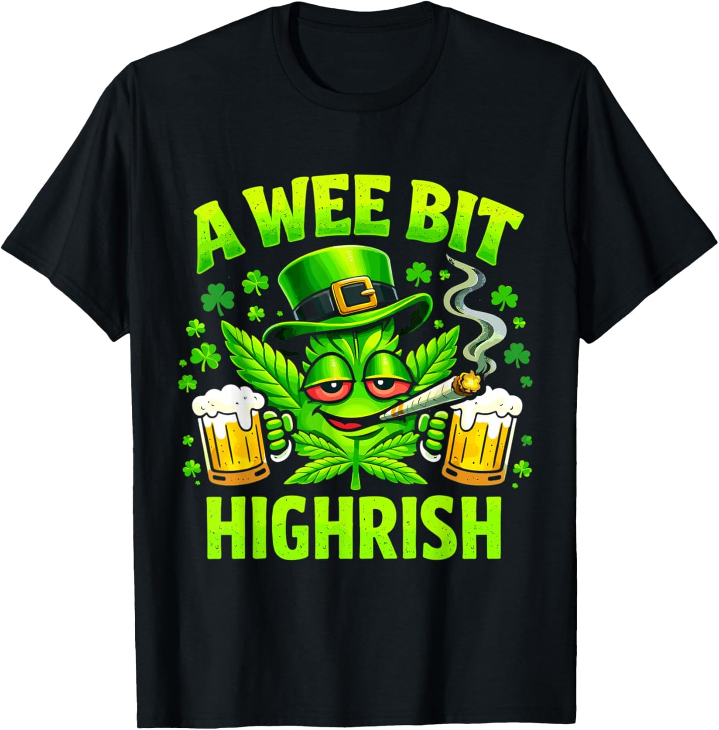 A Wee Bit Highrish Funny St Patricks Day Men Women T-Shirt - T-Shirt | Black
