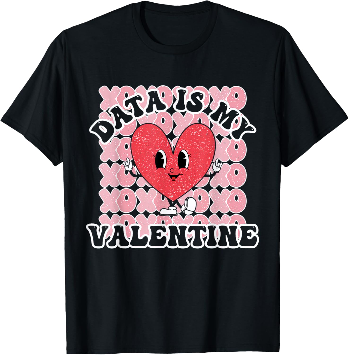 Data is My Valentine Behavior Analyst ABA RBT Therapist T-Shirt - T-Shirt | Black