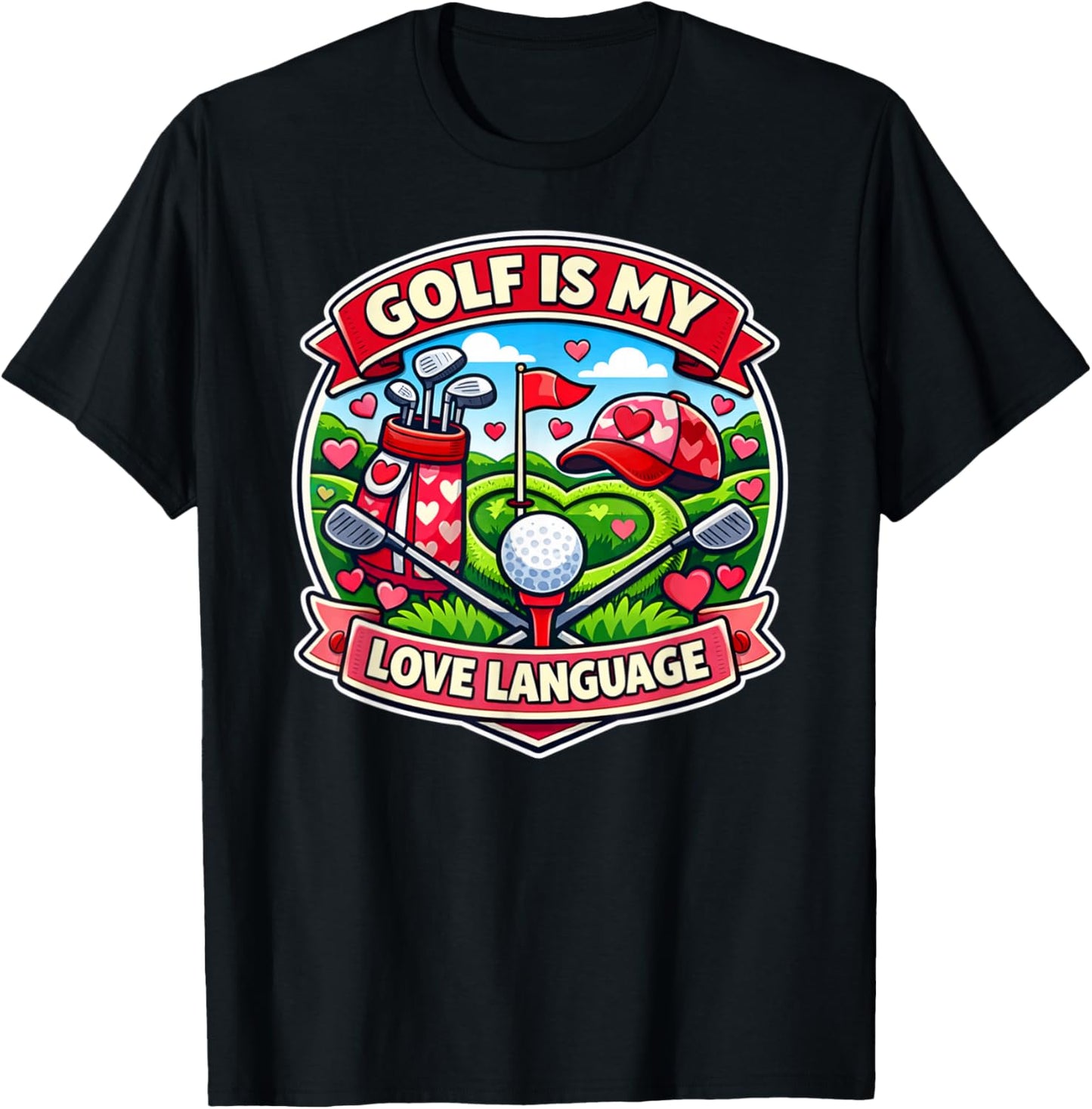 Golf is My Love Language Valentine T-Shirt - T-Shirt | Black