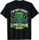 Im Not Short Im Leprechaun Sized Funny St Patricks Day Joke T-Shirt - T-Shirt | Black