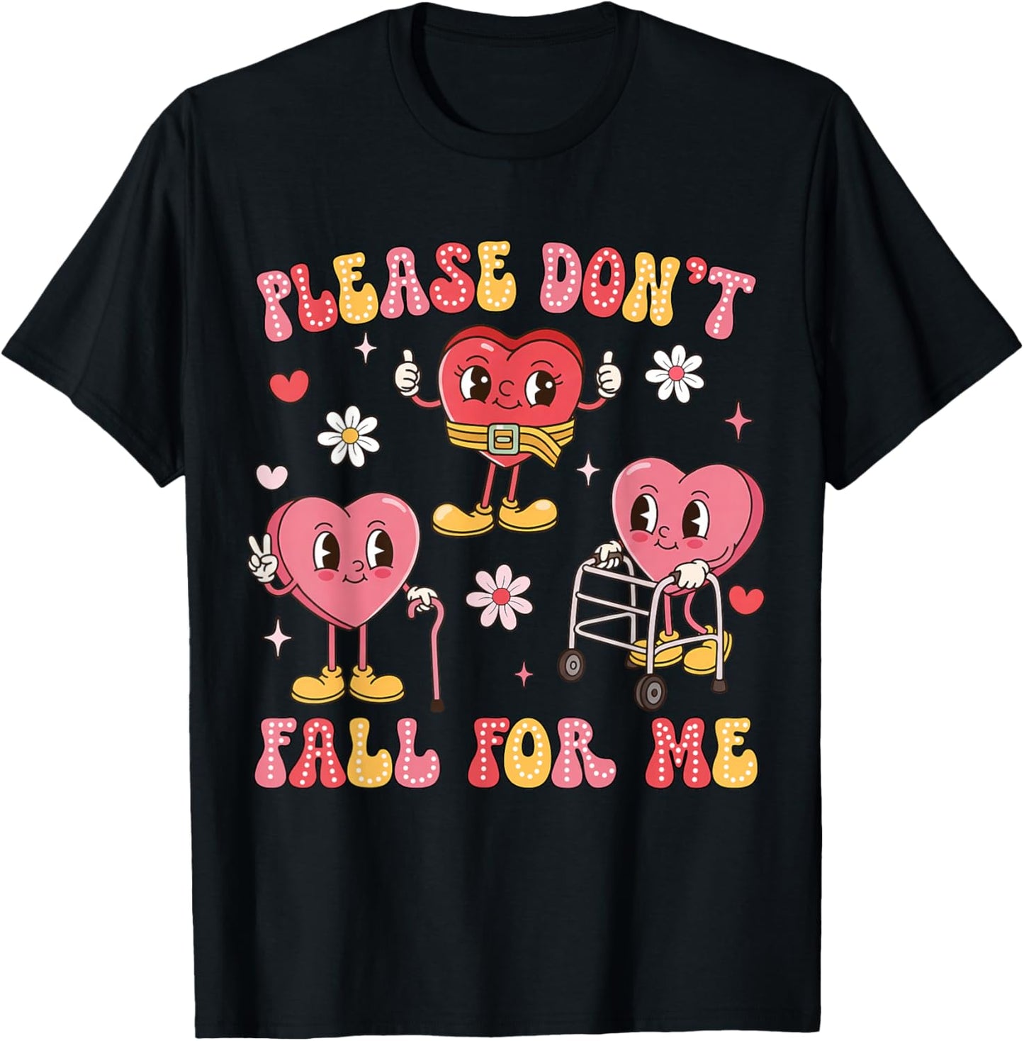 Don't Fall for Me Physical Therapy Valentine's Day Therapist T-Shirt - T-Shirt | Black