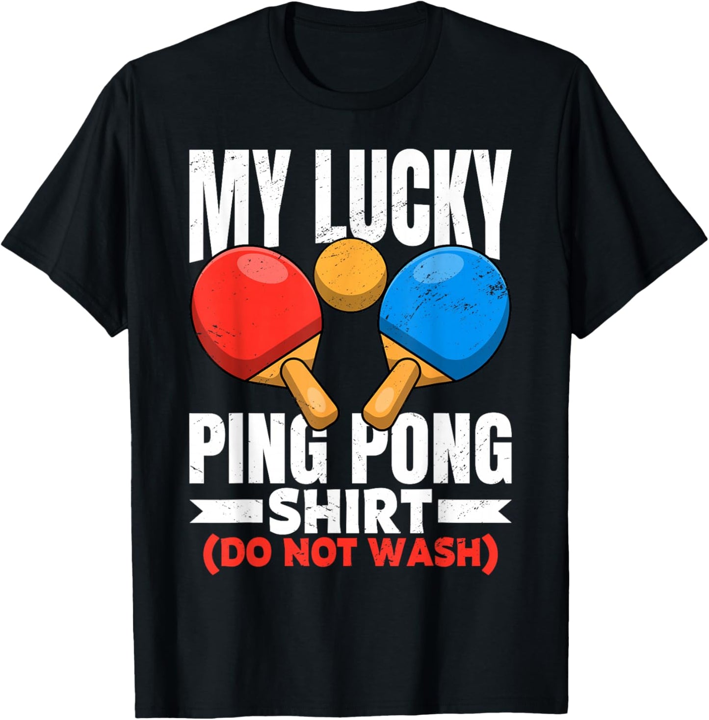 Lucky Ping Pong for Table Tennis Player Men Women Funny T-Shirt - T-Shirt | Black