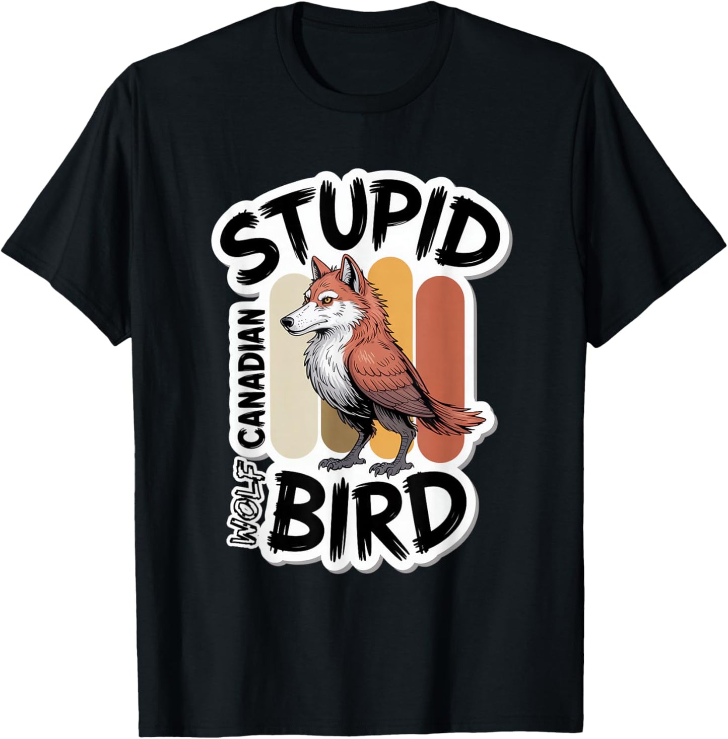 Stupid Canadian Wolf Bird Funny Lover Loon Humor T-Shirt - T-Shirt | Black