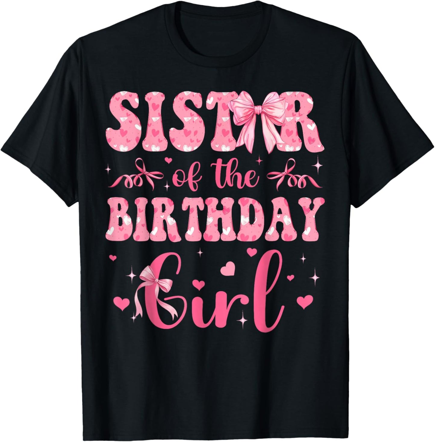 Sister of The Birthday Girl Matching Pink Coquette Bow T-Shirt - T-Shirt | Black