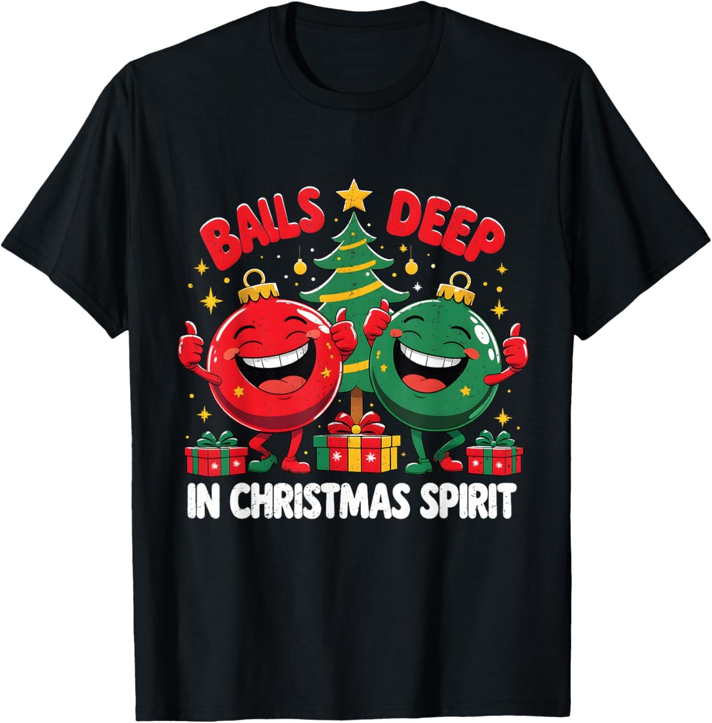 Balls Deep in Christmas Spirit Funny Ornament T-Shirt - T-Shirt | Black