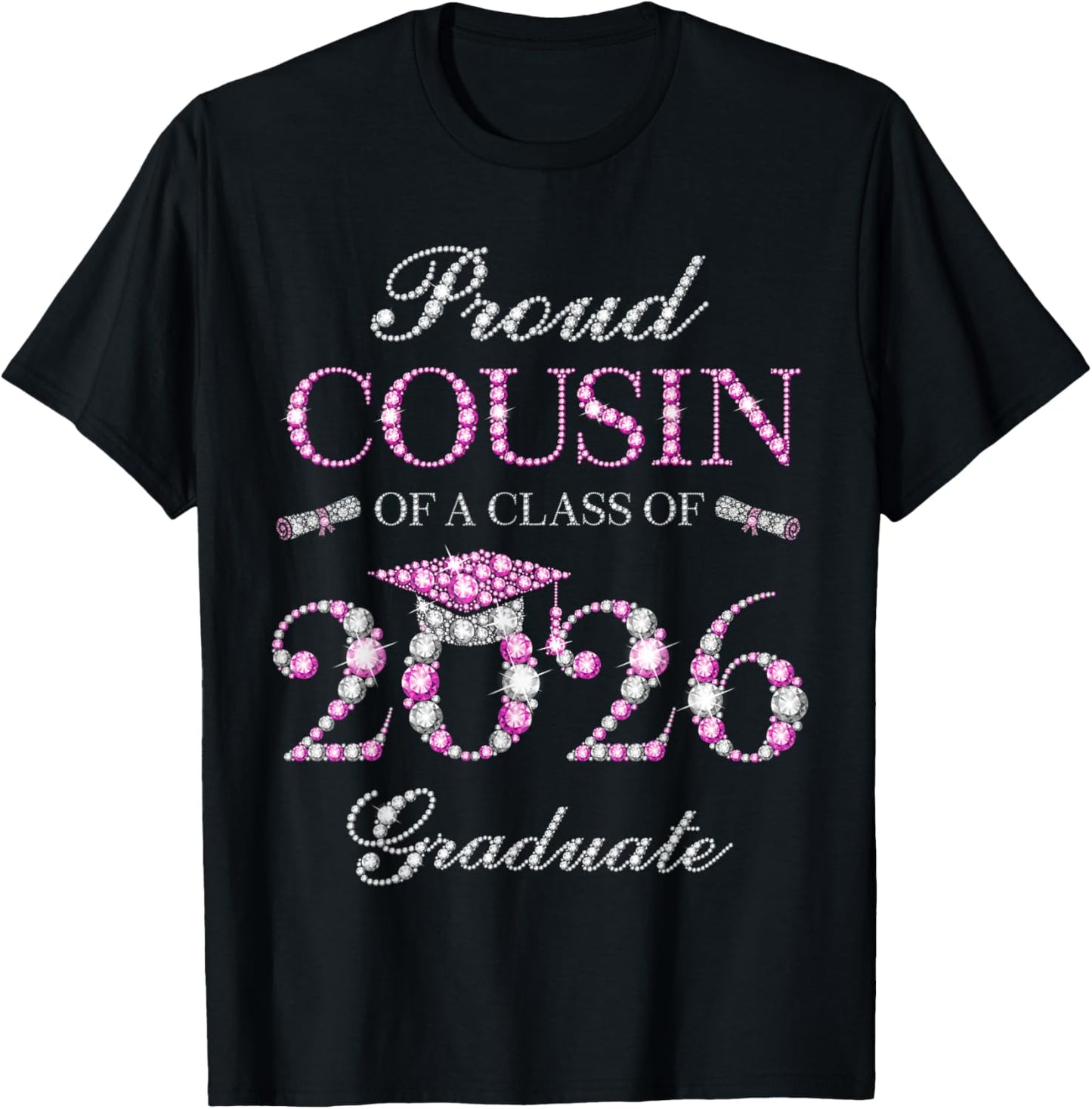 Proud Cousin of A Class of 2026 Graduate T-Shirt - T-Shirt | Black