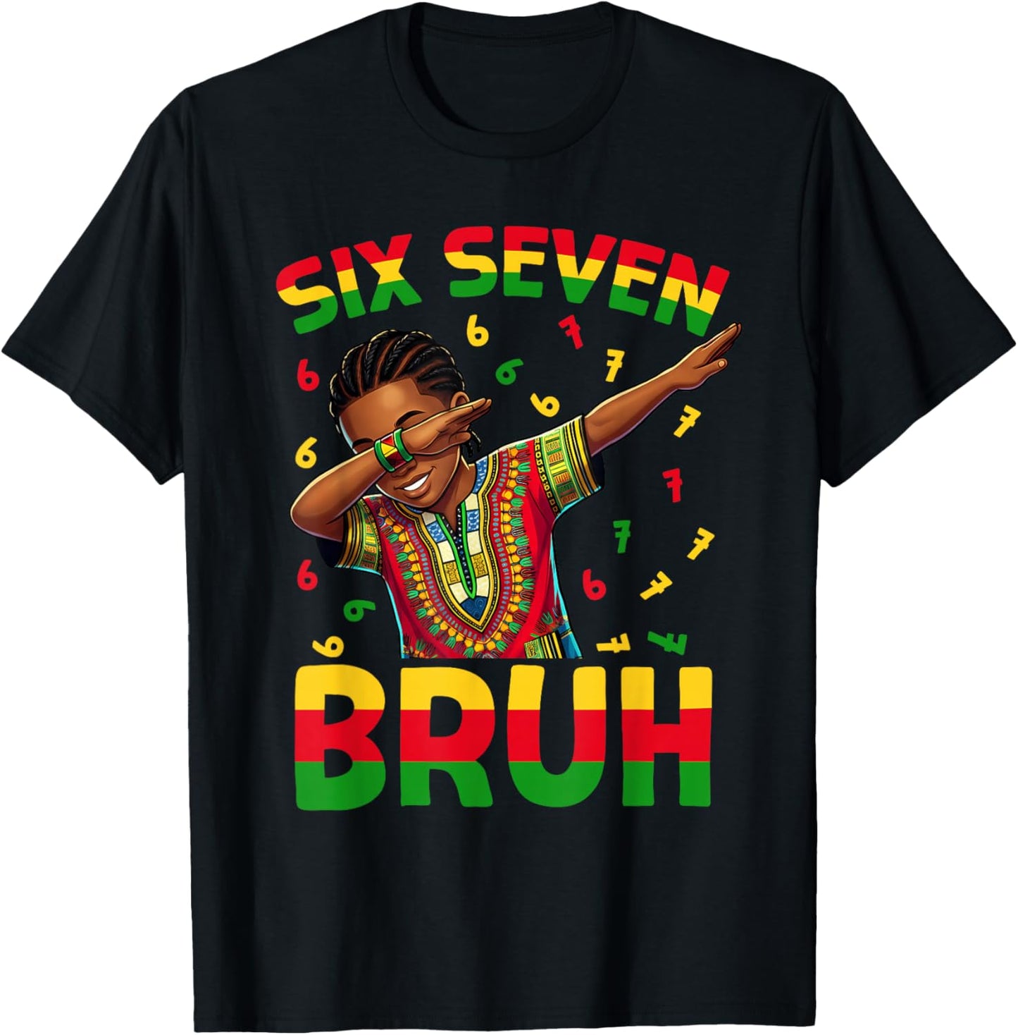 Black History Six Seven Bruh 6 7 Meme Dab Boys Teen Kids T-Shirt - T-Shirt | Black