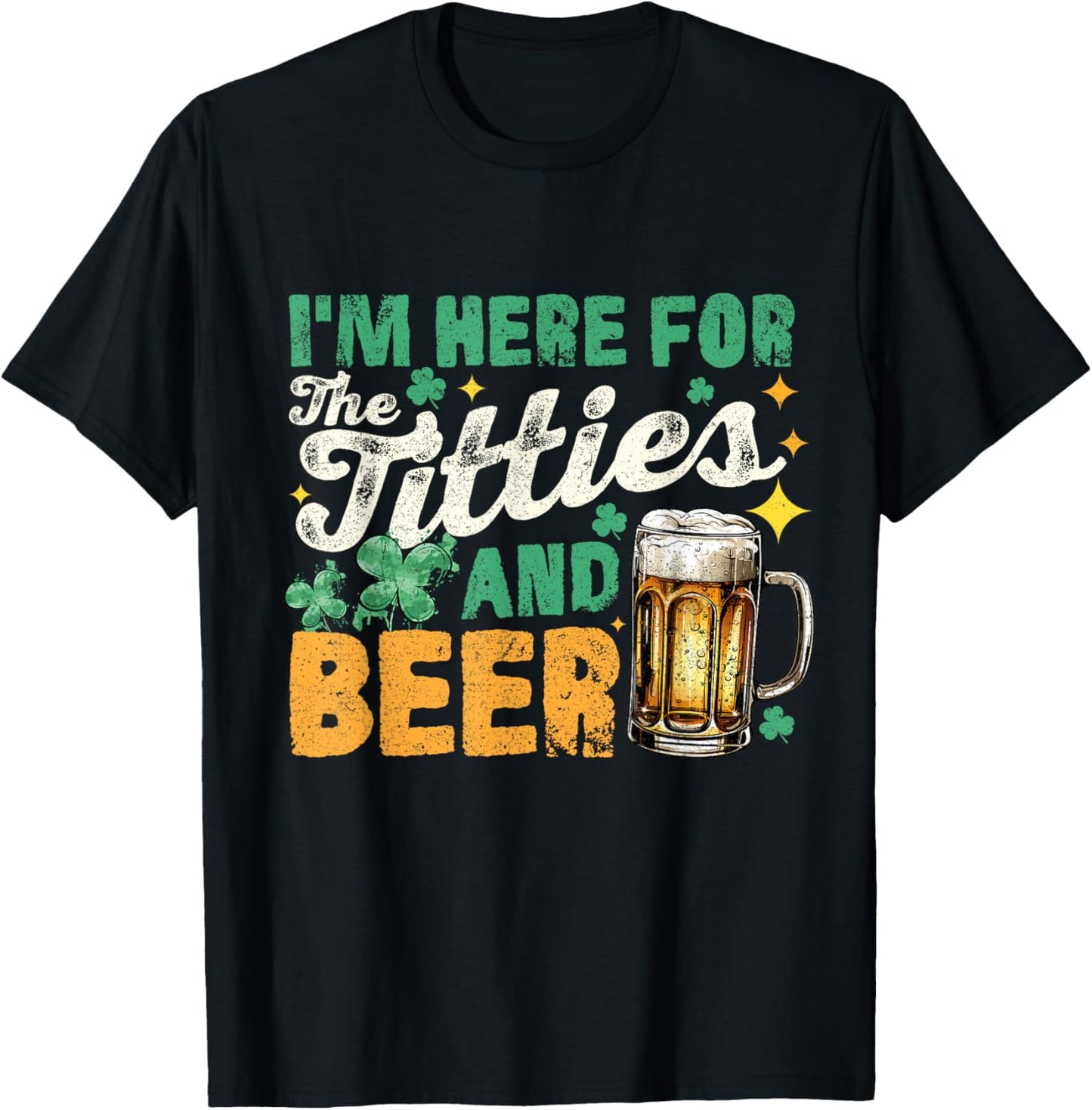 Vintage I'm Here for The Titties and Beer Funny T-Shirt - T-Shirt | Black