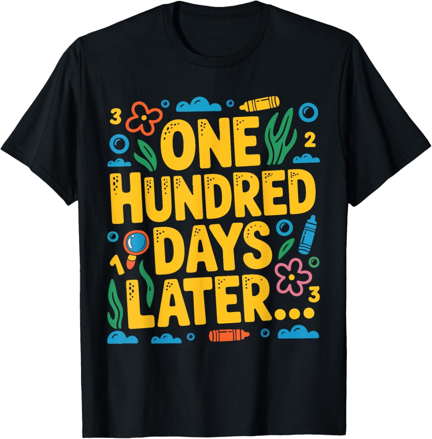 100 Days of School Kids Boys Girls One Hundred Days Later T-Shirt - T-Shirt | Black