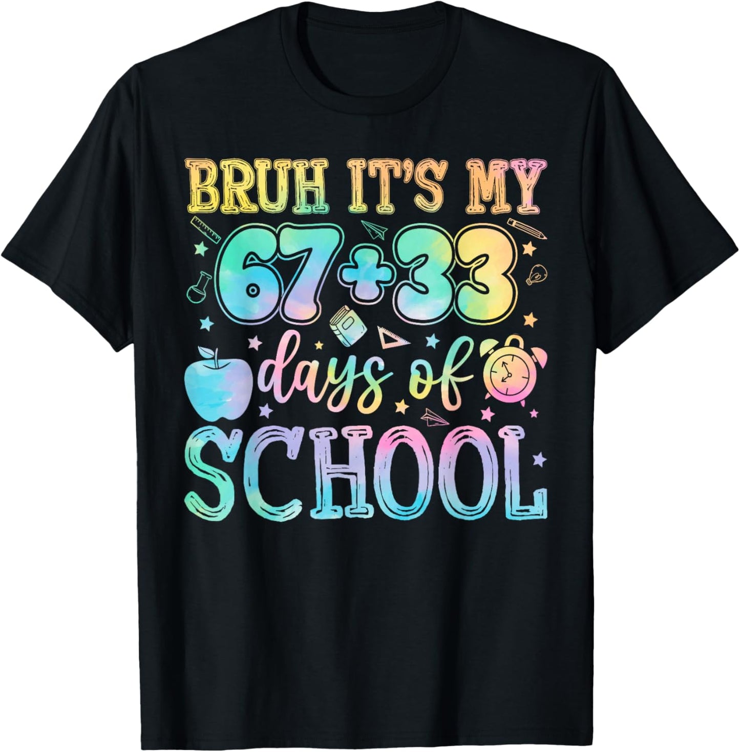 Bruh Its My 67 33 Days of School 100th Day 100 Days Smarter T-Shirt - T-Shirt | Black