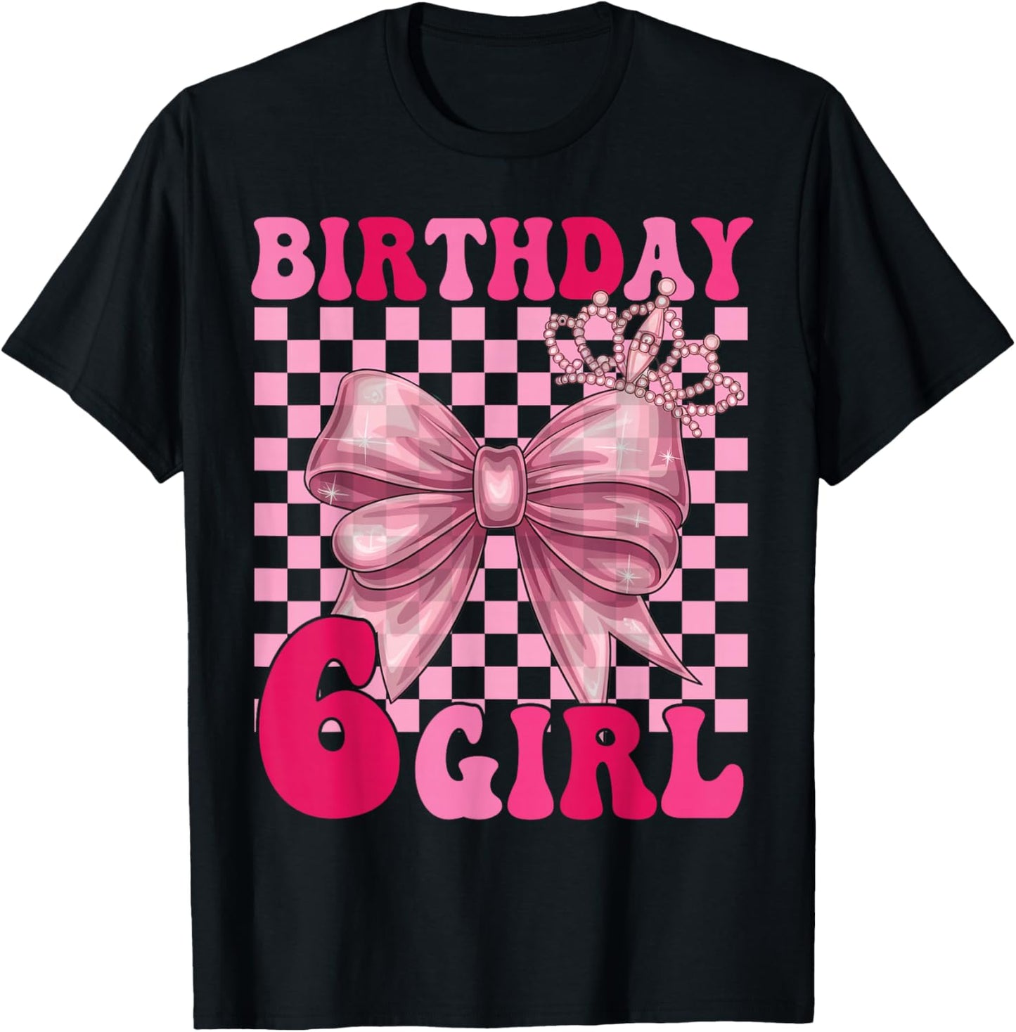 Its My 6th Birthday Girl Coquette Bow 6 Year Old Party Girl T-Shirt - T-Shirt | Black