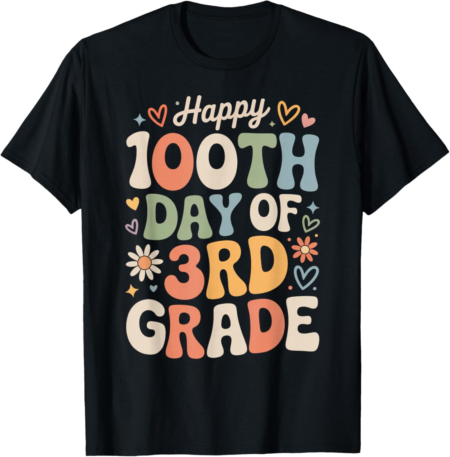 Happy 100th Day of 3rd Grade Hearts Flowers Teacher Kids T-Shirt - T-Shirt | Black