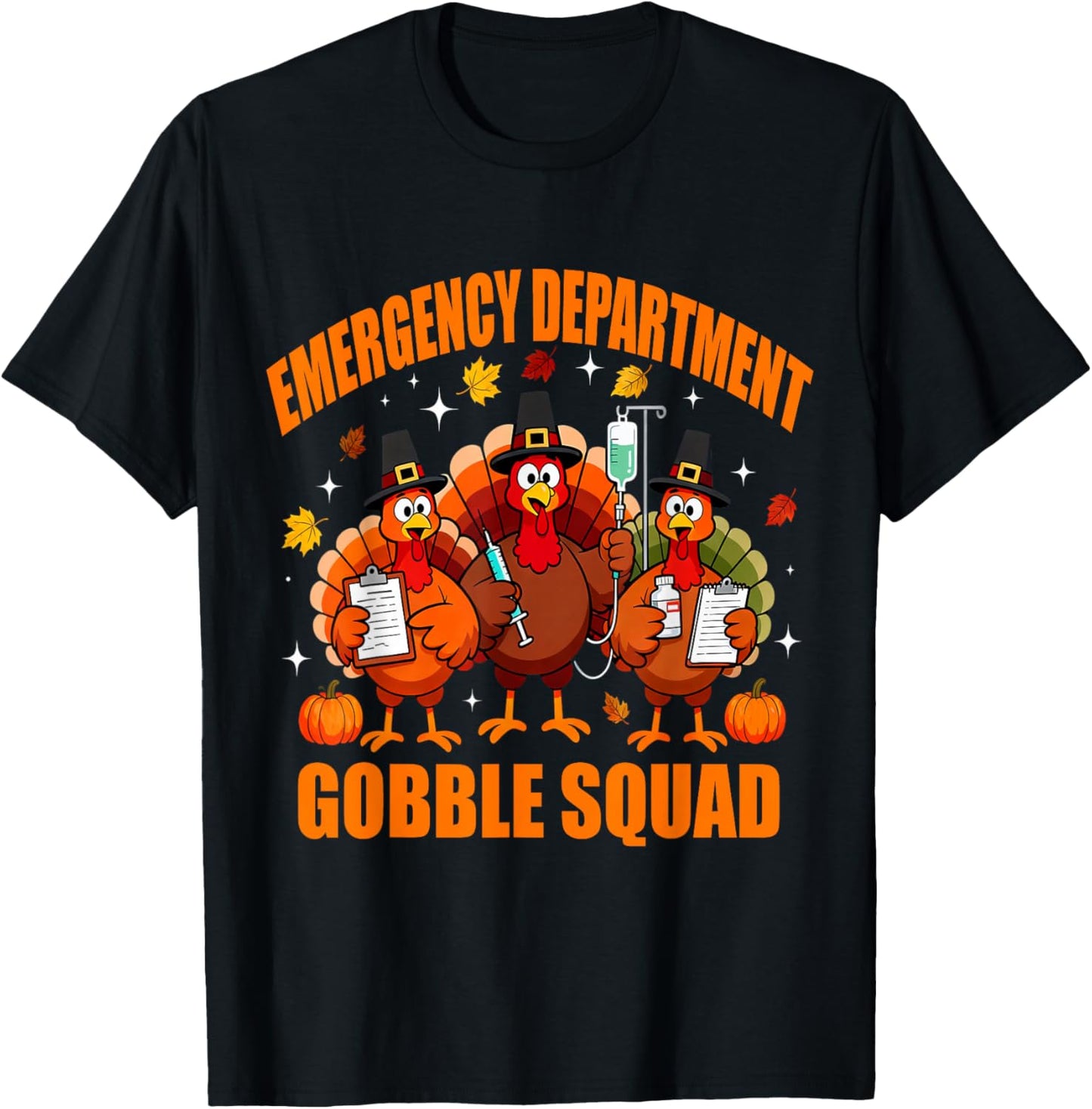 Emergency Department Gobble Squad ER Thanksgiving Nurse T-Shirt - T-Shirt | Black