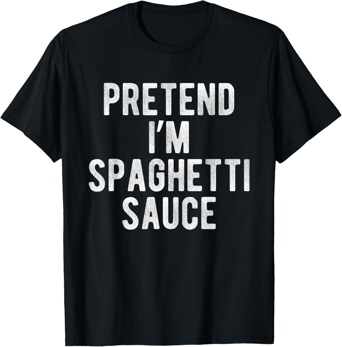 Pretend I’m Spaghetti Sauce Funny Costume Lazy Halloween T-Shirt - T-Shirt | Black