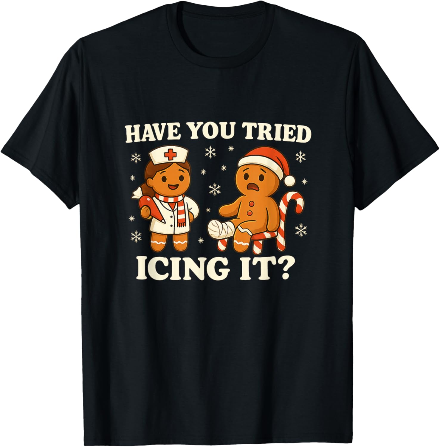 Have You Tried Icing It Gingerbread Christmas T-Shirt - T-Shirt | Black