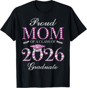 Proud Mom of A Class of 2026 Graduate T-Shirt - T-Shirt | Black