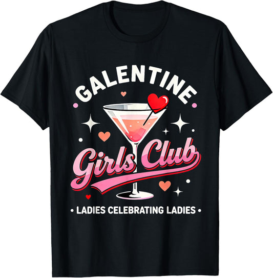Galentine Girls Club Ladies Night Cocktail Design T-Shirt - T-Shirt | Black
