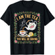 I Am The Tea You Will Be Having Funny British Tea Lover T-Shirt - T-Shirt | Black