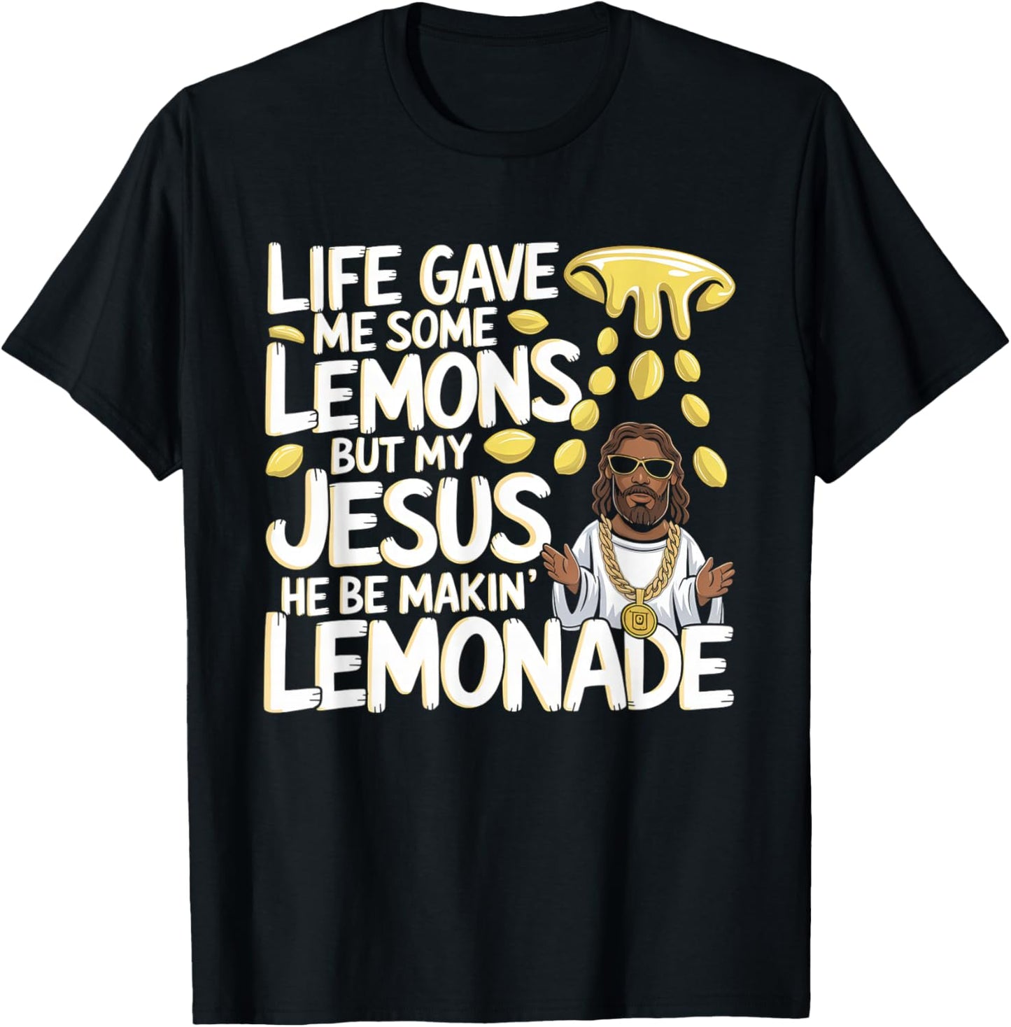 Life Gave Me Some Lemons Jesus Christian Cross Bible T-Shirt - T-Shirt | Black