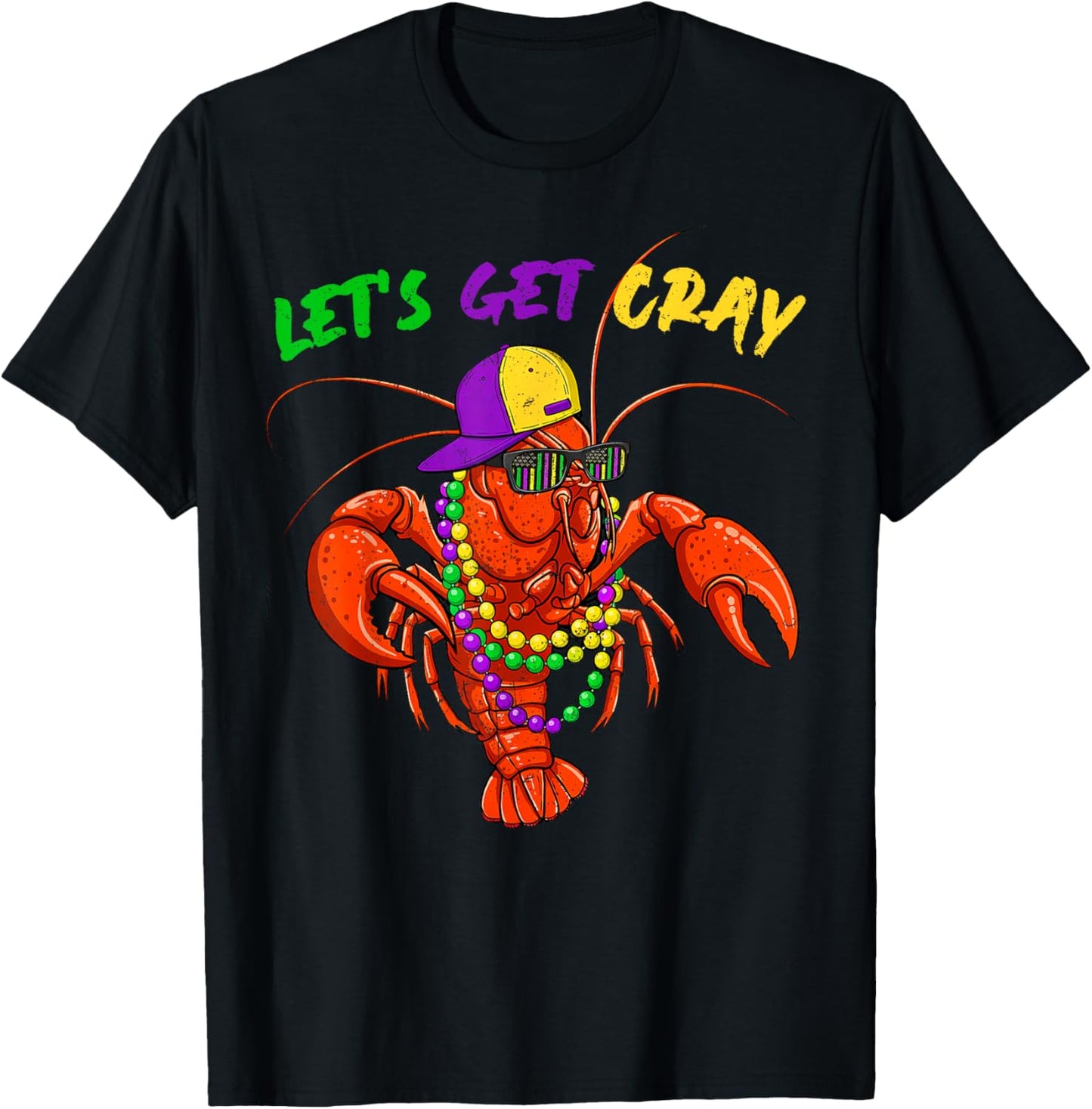 Let Get Cray Crawfish Beads Funny Men Women Costume T-Shirt - T-Shirt | Black