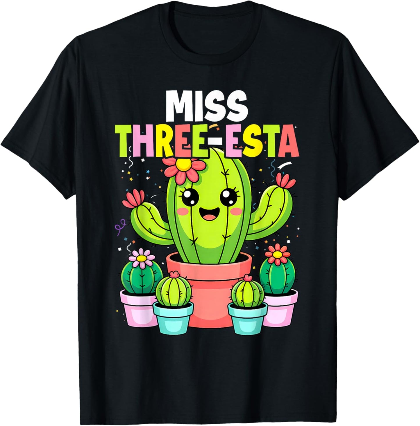 3rd Birthday Cactus Miss Three Esta 3 Year Old Bday Girls T-Shirt - T-Shirt | Black