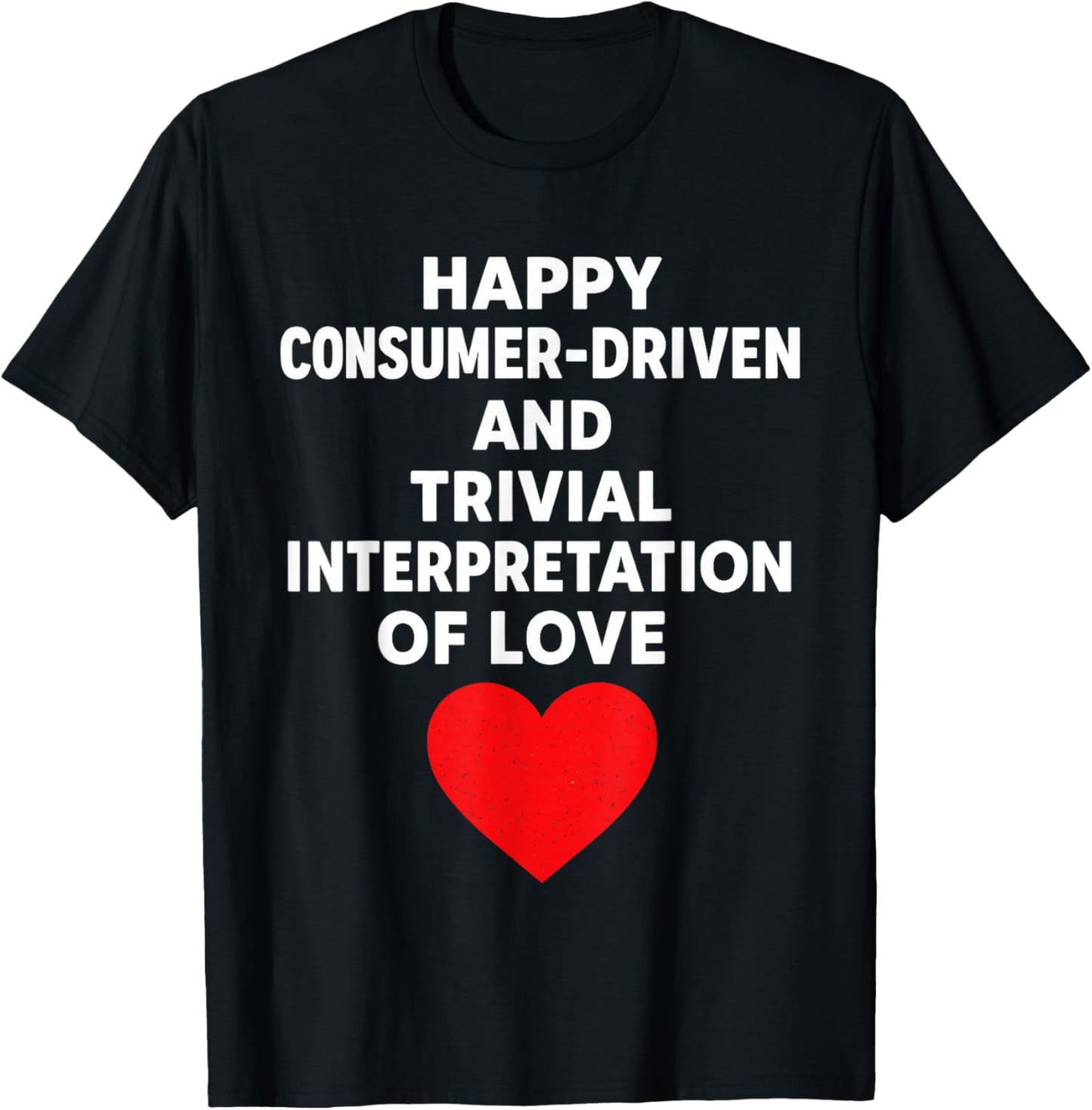 Anti Valentines Day Sarcastic Singles Awareness Day T-Shirt - T-Shirt | Black