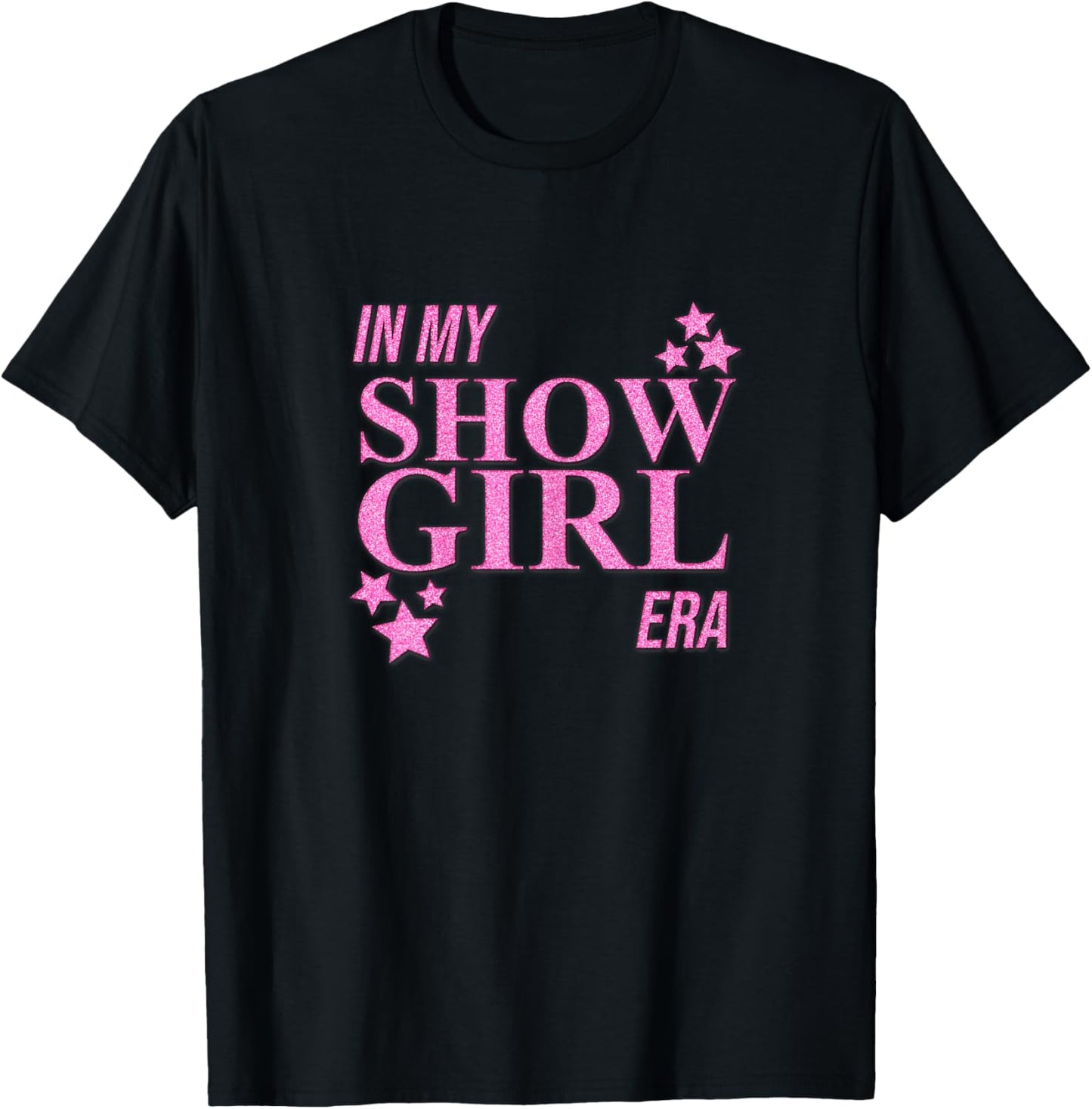 in My Show Girl Era Women Girls T-Shirt - T-Shirt | Black