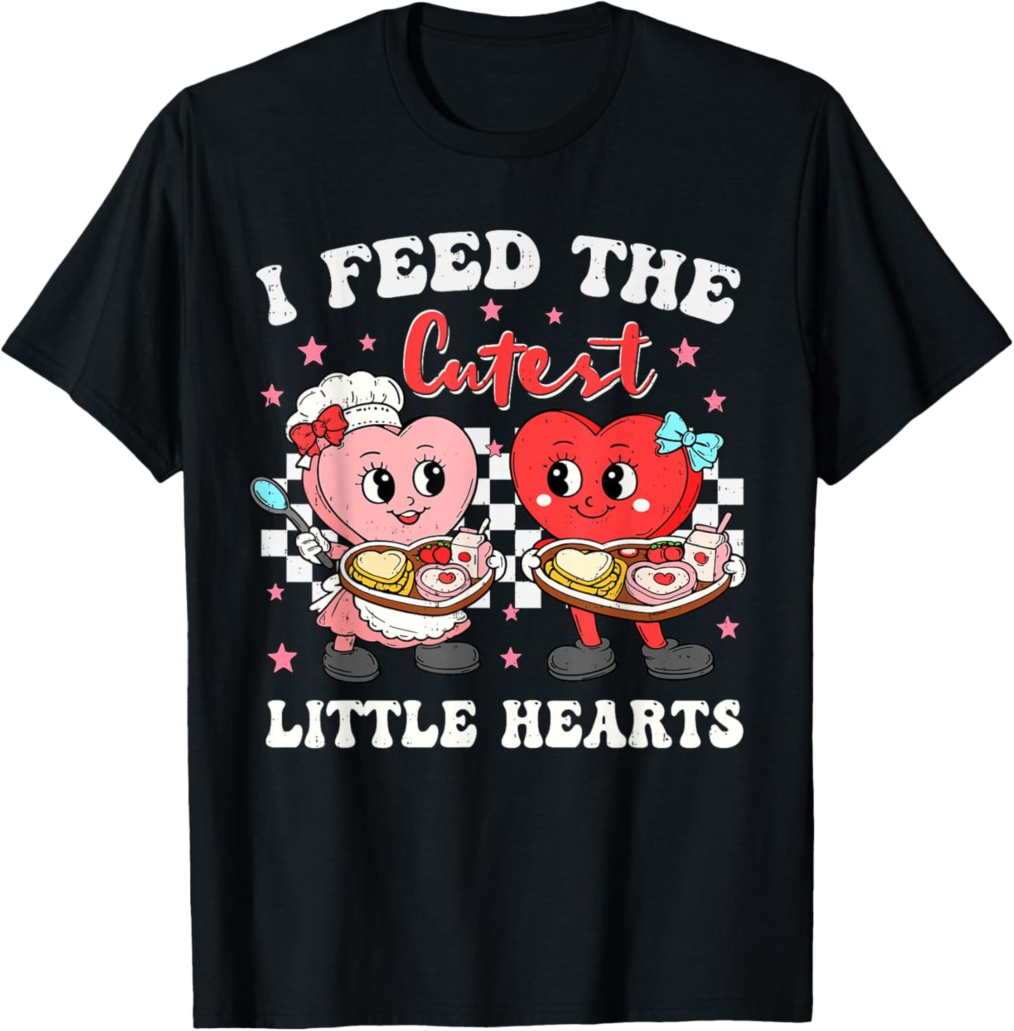 I Feed The Cutest Little Hearts Valentines Day Lunch Lady T-Shirt - T-Shirt | Black