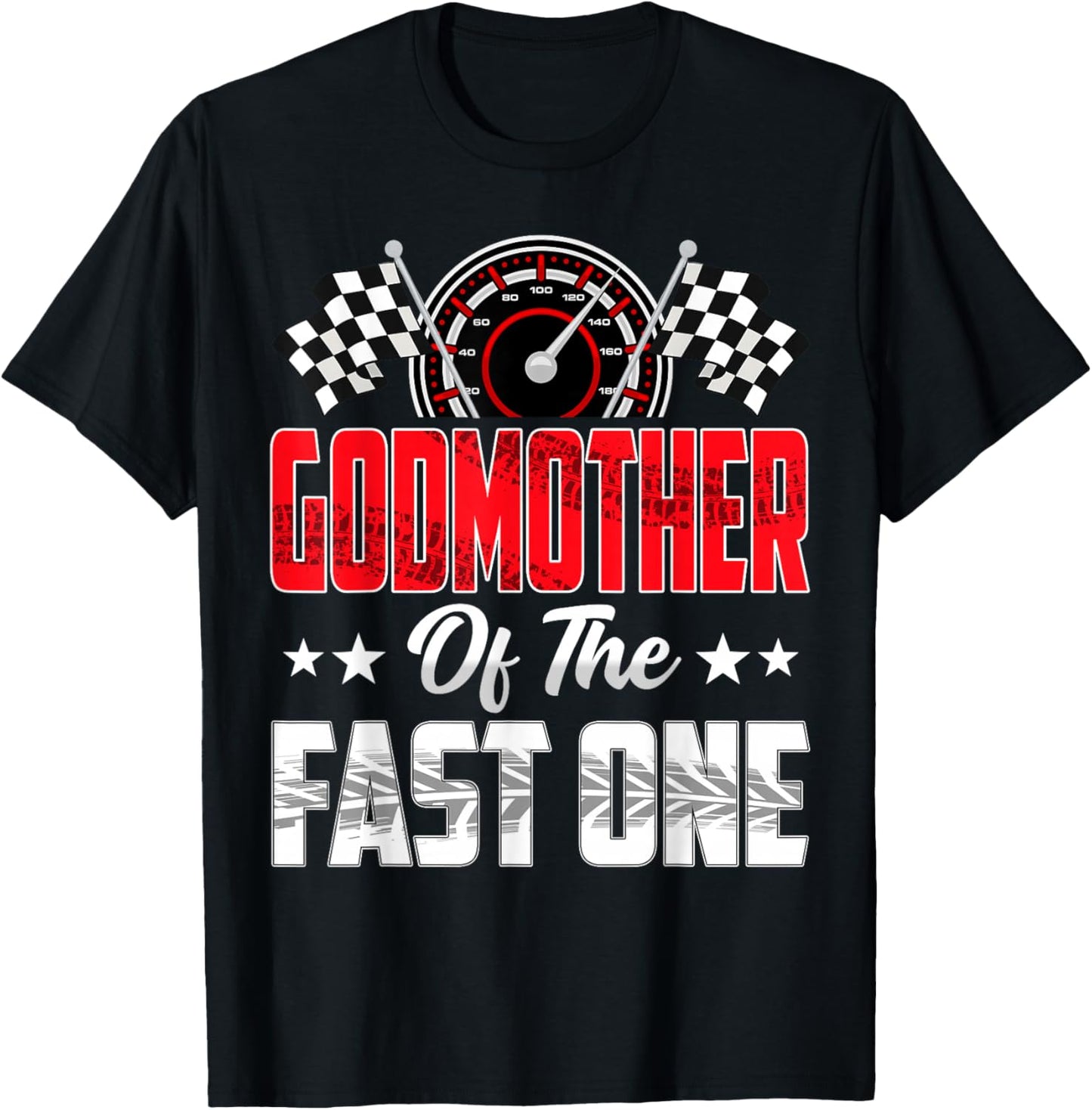 Godmother of The Fast One Birthday 1st Race Car Family T-Shirt - T-Shirt | Black