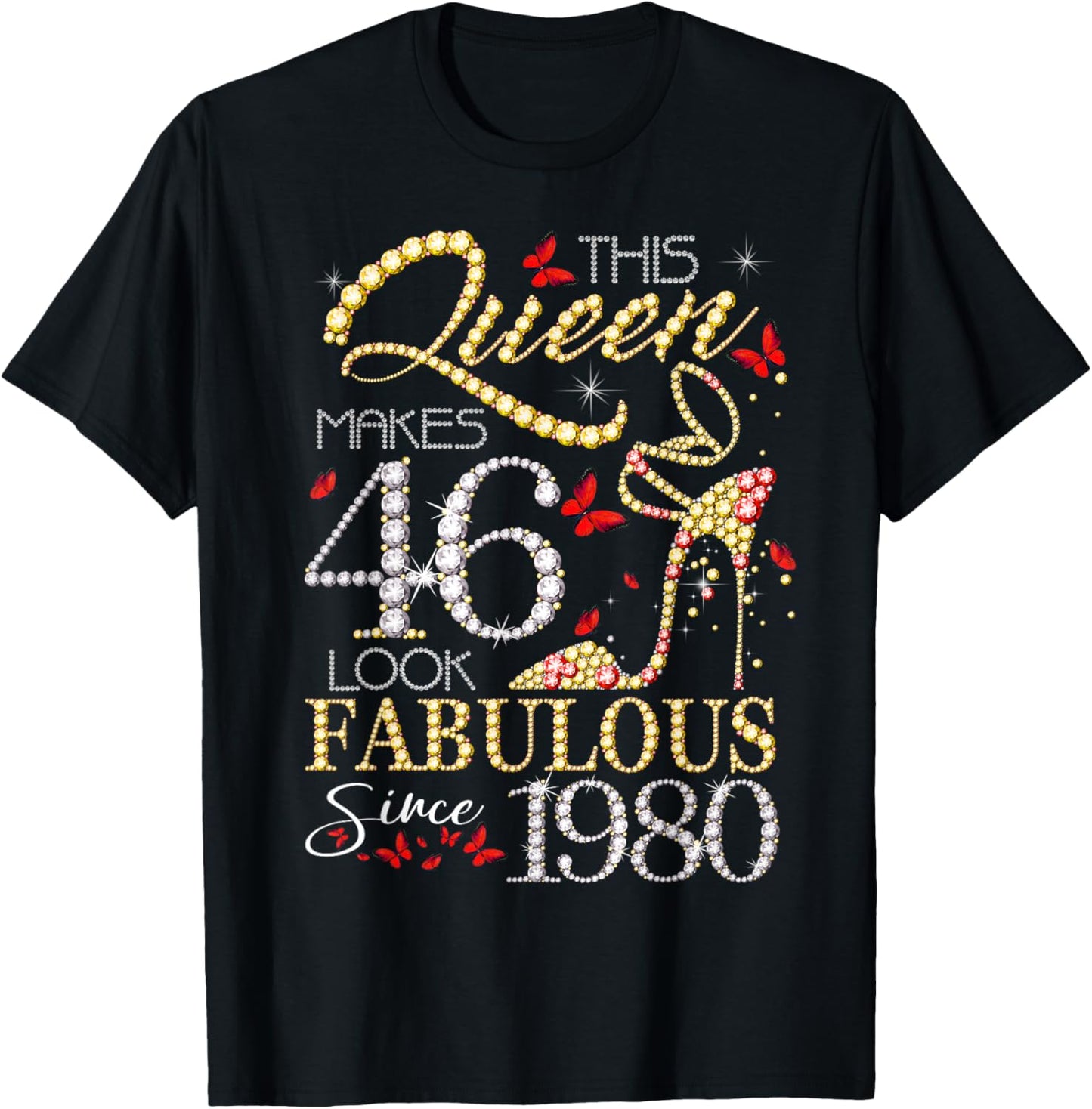 This Queen 46 Fabulous Since 1980 46th Birthday Women Girls T-Shirt - T-Shirt | Black