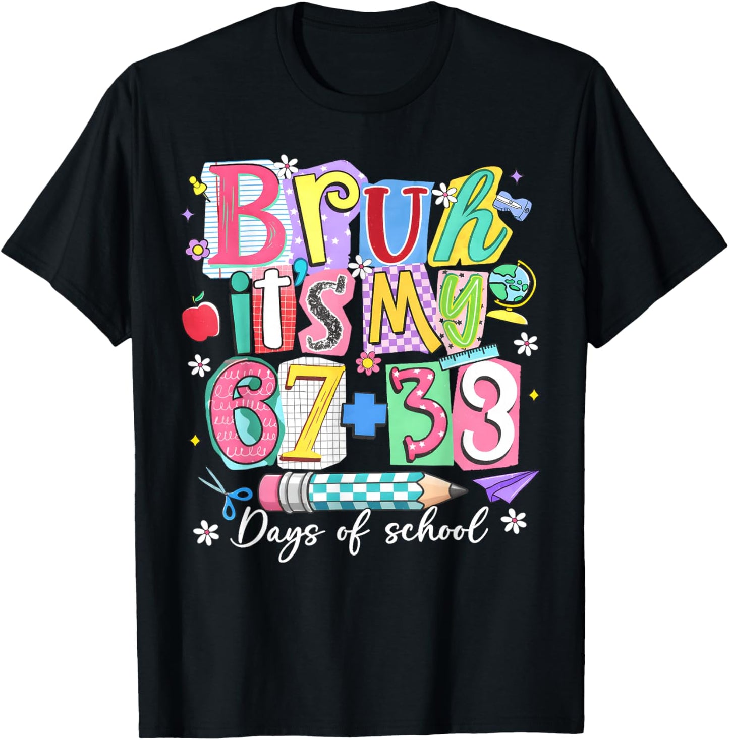 Bruh Its My 67 + 33 100th Days of School Boy Girl Teacher T-Shirt - T-Shirt | Black