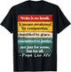 Woke is No Insult It Means Awakened by Compassion Humbled T-Shirt - T-Shirt | Black