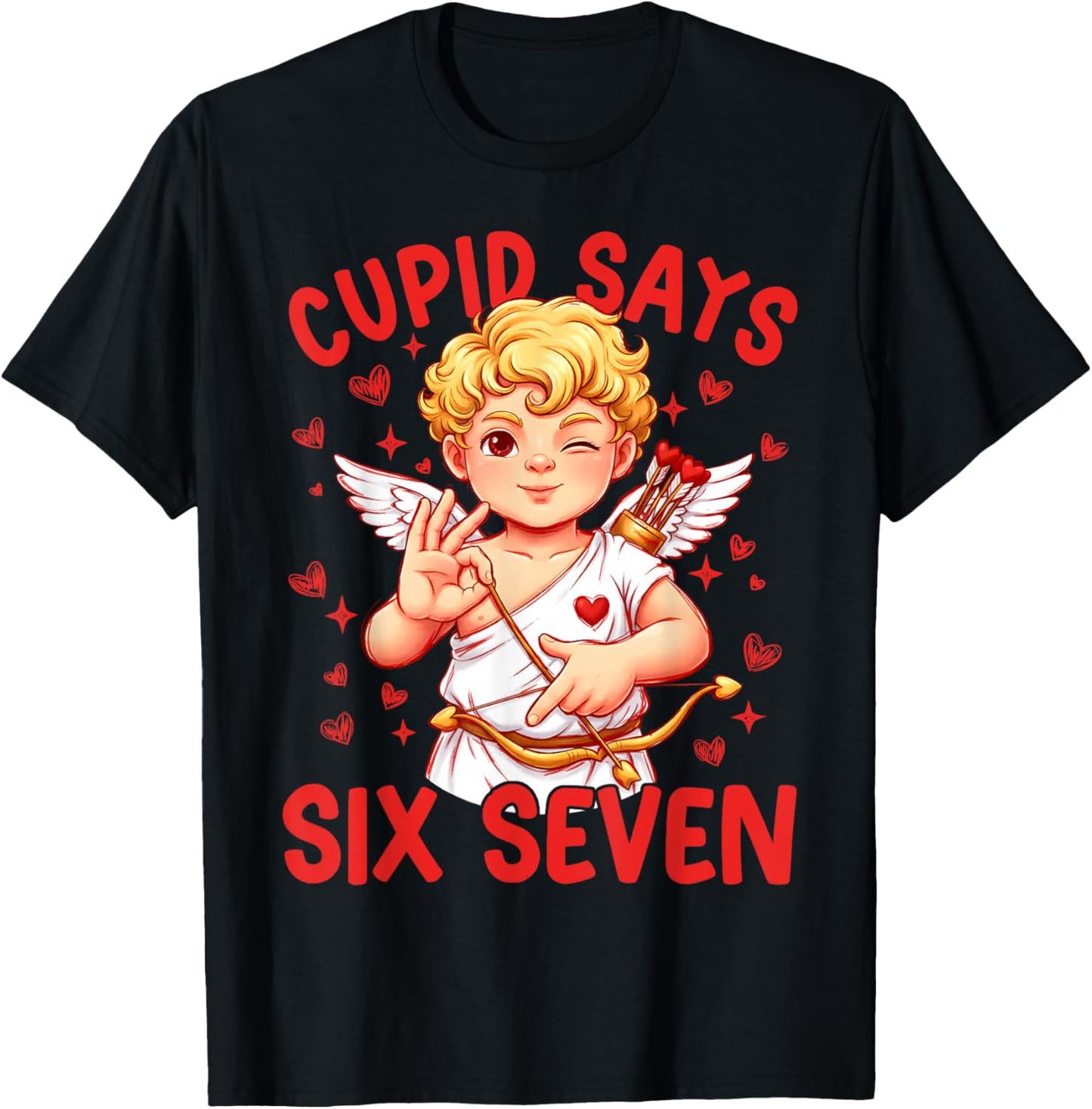 Funny Cupid Says Six Seven 67 Meme Valentines Day Boys Girls T-Shirt - T-Shirt | Black