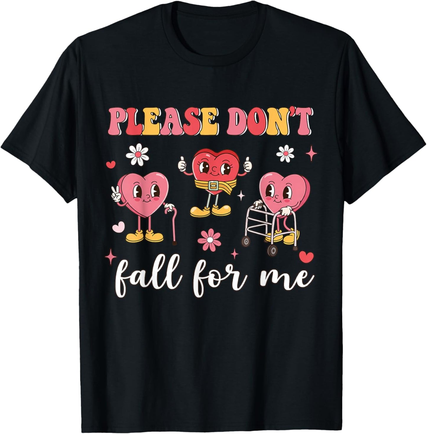 Don't Fall for Me Physical Therapy Valentine's Day Therapist T-Shirt - T-Shirt | Black